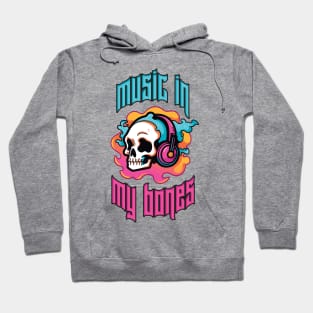 Music in My Bones. Colorful Skull Wearing Headphones. Creepin it real Hoodie